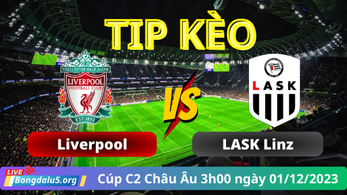 tip-keo-tran-dau-liverpool-vs-lask-linz-ngay-1-12-2023-cup-c2-chau-au